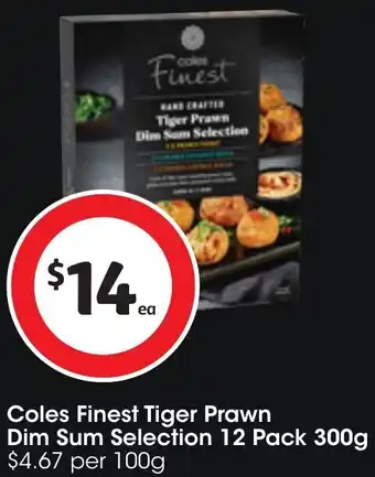 Coles Coles Finest Tiger Prawn Dim Sum Selection 12 Pack 300g offer