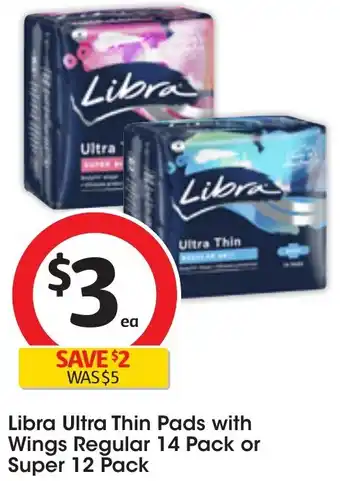 Coles Libra Ultra Thin Pads with Wings Regular 14 Pack or Super 12 Pack offer