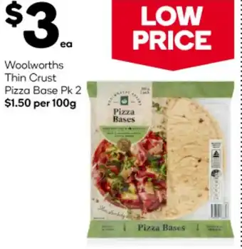 Woolworths Woolworths Thin Crust Pizza Base Pk 2 offer