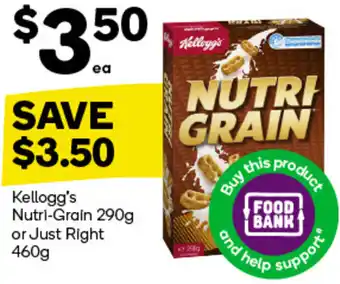 Woolworths Kellogg's Nutri-Grain 290g or Just Right 460g offer