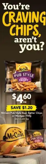 Drakes McCain Pub Style Beer Batter Chips or Wedges 750g offer