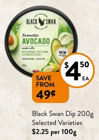 Foodworks Black Swan Dip 200g Selected Varieties offer