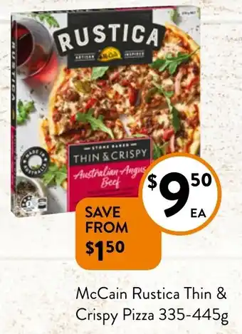 Foodworks McCain Rustica Thin & Crispy Pizza 335-445g offer
