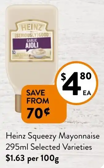 Foodworks Heinz Squeezy Mayonnaise 295ml Selected Varieties offer