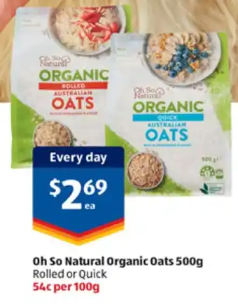 ALDI Oh So Natural Organic Oats 500g offer