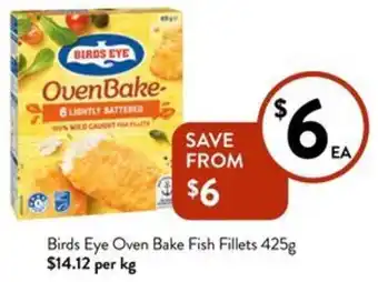 Foodworks Birds Eye Oven Bake Fish Fillets 425g offer