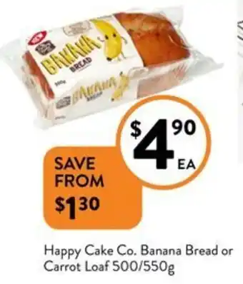 Foodworks Happy Cake Co. Banana Bread or Carrot Loaf 500/550g offer