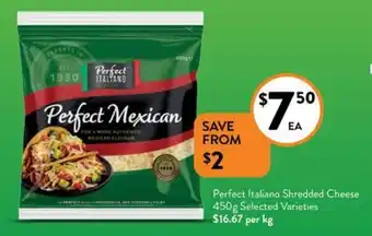Perfect Italiano Shredded Cheese 450g Selected Varieties