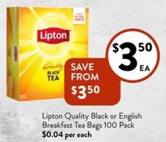 Foodworks Lipton Quality Black or English Breakfast Tea Bags 100 Pack offer