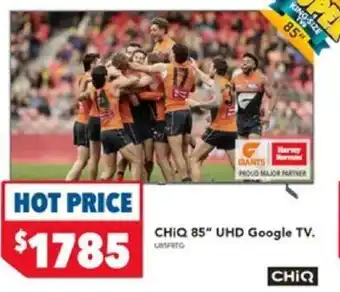 Harvey Norman CHIQ 85" UHD Google TV. offer