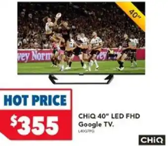Harvey Norman CHIQ 40" LED FHD Google TV. offer