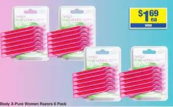 My Chemist Body X-Pure Women Razors 6 Pack offer
