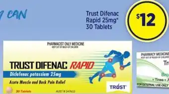 Star Discount Chemist Trust Difenac Rapid 25mg* 30 Tablets offer