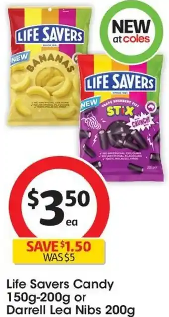 Coles Life Savers Candy 150g-200g or Darrell Lea Nibs 200g offer