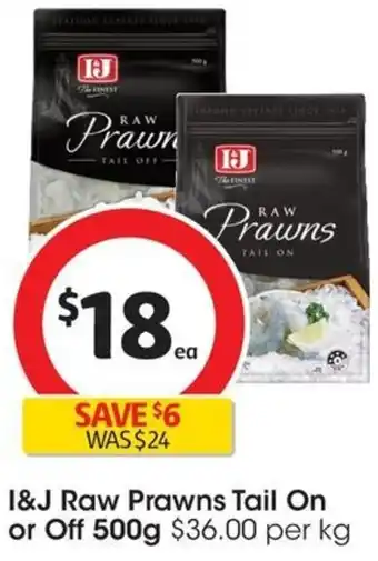 Coles I&J Raw Prawns Tail On or Off 500g offer