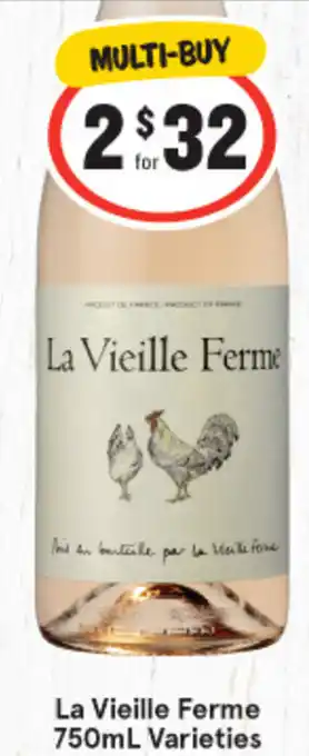 La Vieille Ferme 750mL Varieties