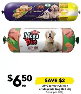 Drakes VIP Gourmet Chicken or Megabite Dog Roll 3kg offer