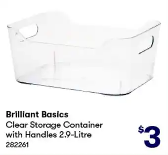 BIG W Brilliant Basics Clear Storage Container with Handles 2.9-Litre offer
