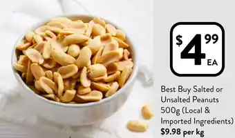 Foodworks Best Buy Salted or Unsalted Peanuts 500g offer