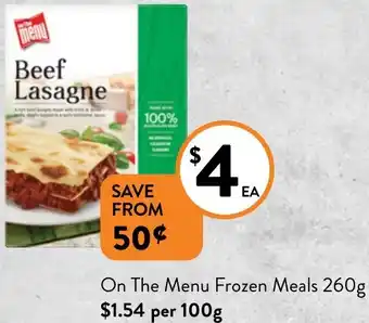 Foodworks On The Menu Frozen Meals 260g offer