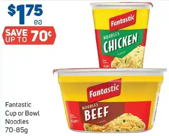 Foodland Fantastic Cup or Bowl Noodles 70-85g offer
