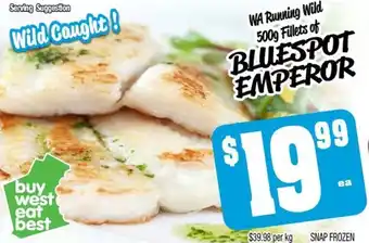 Farmer Jack's WA Running Wild 500g Fillets of BLUESPOT EMPEROR offer
