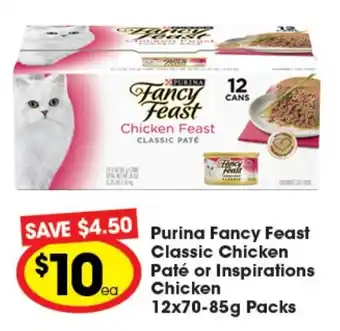 Ritchies Purina Fancy Feast Classic Chicken Paté or Inspirations Chicken 12x70-85g Packs offer