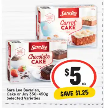 IGA Sara Lee Bavarian, Cake or Joy 350-450g offer