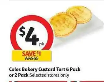 Coles Coles Bakery Custard Tart 6 Pack or 2 Pack offer