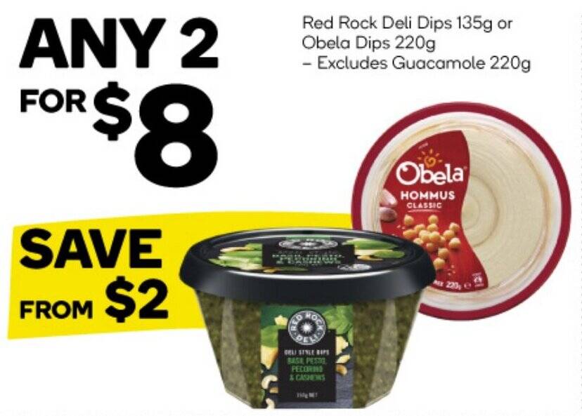 Red Rock Deli Dips 135g or Obela Dips 220g offer at Woolworths