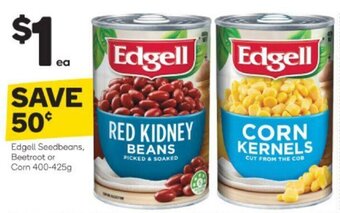 Woolworths Edgell Seedbeans, Beetroot or Corn 400-425g offer
