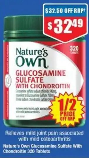 Chemist Warehouse Nature's Own Glucosamine Sulfate With Chondroitin 320 Tablets offer
