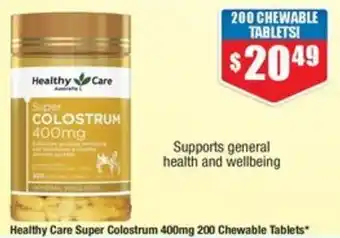 Chemist Warehouse Healthy Care Super Colostrum 400mg 200 Chewable Tablets offer