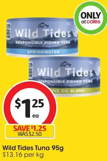 Coles Wild Tides Tuna 95g offer