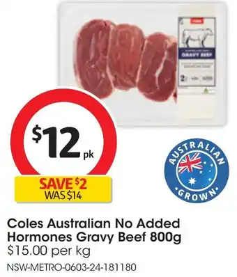 Coles Coles Australian No Added Hormones Gravy Beef 800g offer