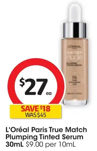 Coles L'Oréal Paris True Match Plumping Tinted Serum 30mL offer