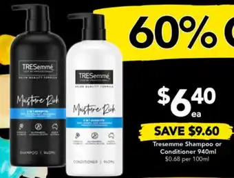 Drakes Tresemme Shampoo or Conditioner 940ml offer