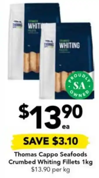 Drakes Thomas Cappo Seafoods Crumbed Whiting Fillets 1kg offer
