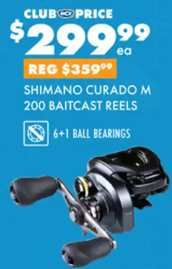 BCF SHIMANO CURADO M 200 BAITCAST REELS offer