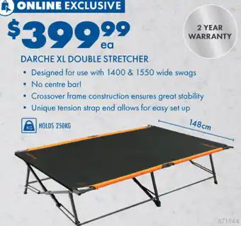 DARCHE XL DOUBLE STRETCHER
