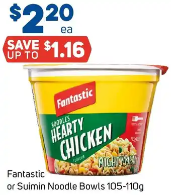 Foodland Fantastic or Suimin Noodle Bowls 105-110g offer