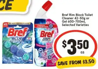 IGA Bref Rim Block Toilet Cleaner 42-50g or Gel 600-700mL offer