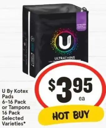 IGA U By Kotex Pads 6-16 Pack or Tampons 16 Pack offer