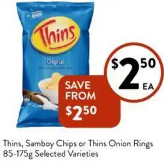 Foodworks Thins, Samboy Chips or Thins Onion Rings 85-175g offer