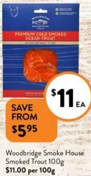 Foodworks Woodbridge Smoke House Smoked Trout 100g offer