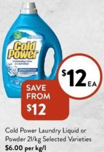 Foodworks Cold Power Laundry Liquid or Powder 21/kg offer