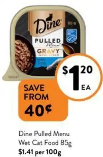 Foodworks Dine Pulled Menu Wet Cat Food 85g offer