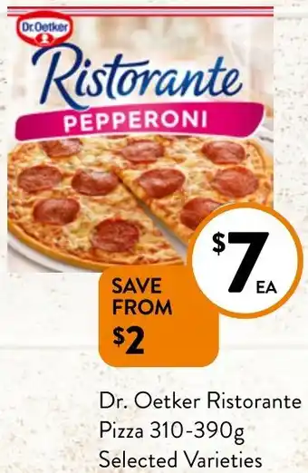 Foodworks Dr. Oetker Ristorante Pizza 310-390g offer