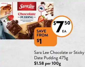 Foodworks Sara Lee Chocolate or Sticky Date Pudding 475g offer