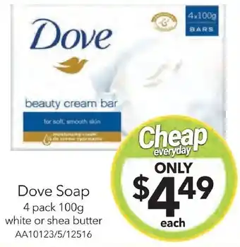 Cheap as Chips Dove Soap 4 pack 100g white or shea butter offer